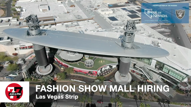 LVRJ Business 7@7 | Fashion Show mall hiring fair to fill 300 jobs