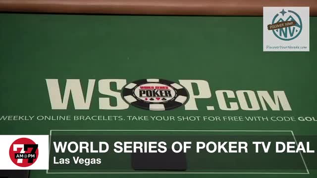 LVRJ Entertainment 7@7 | World Series of Poker Moves to CBS