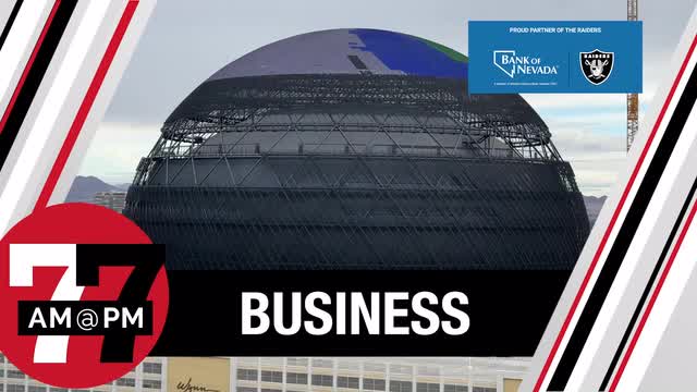 LVRJ Business 7@7 | MSG Sphere is trying to hire up to 3,000 people