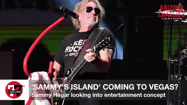 LVRJ Entertainment 7@7 | Sammy Hagar planning Sammy’s Island in Las Vegas