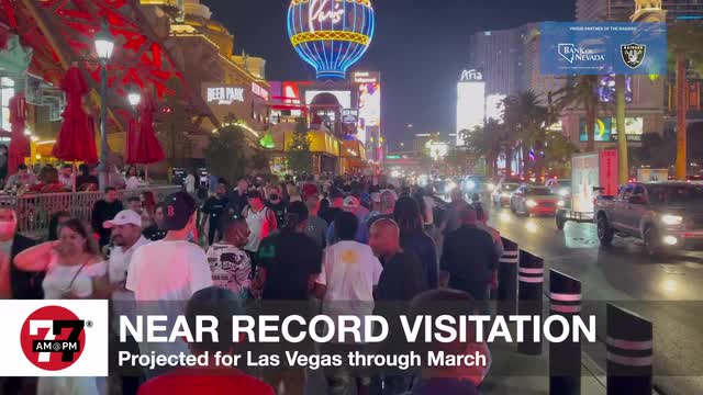 LVRJ Business 7@7 | Near record visitation projected for March