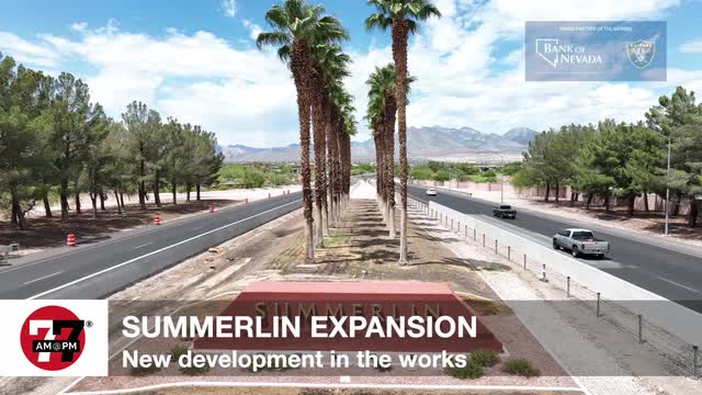LVRJ Business 7@7 | Summerlin expansion set to takeover 25 acres
