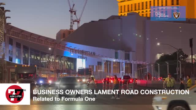 LVRJ Business 7@7 | F1 construction affecting businesses