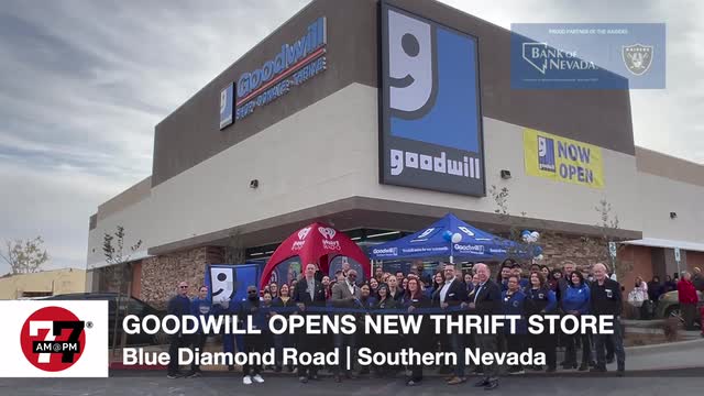 LVRJ Business 7@7 | Goodwill of Southern Nevada opens new location