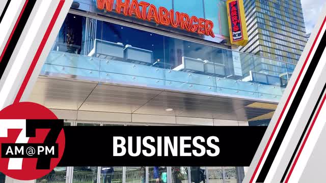 LVRJ Business 7@7 | Whataburger opens on Vegas Strip