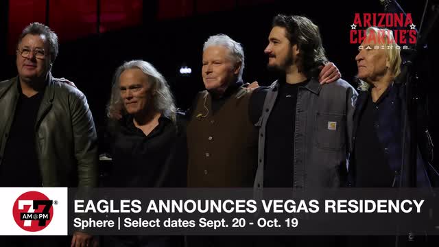 LVRJ Entertainment 7@7 | Eagles make it official: A fall run at Sphere in Las Vegas