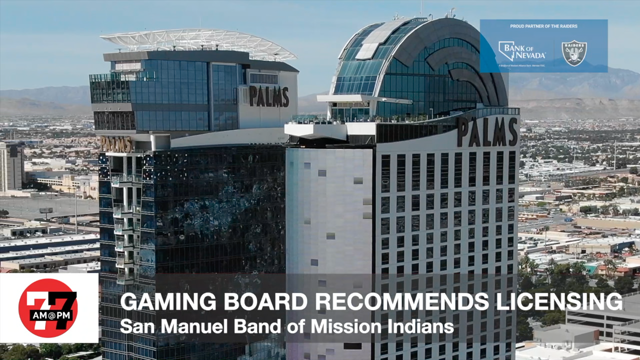 LVRJ Business 7@7 | Licensing recommended for San Manuel Band of Mission Indians