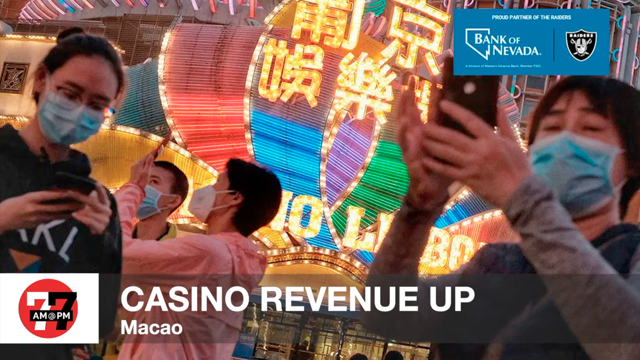 LVRJ Business 7@7 | Macao reports highest gaming revenue since January 2020