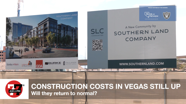 LVRJ Business 7@7 | Construction costs still up in Vegas