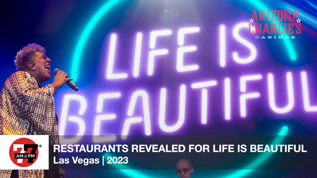 LVRJ Entertainment 7@7 | Restaurant lineup for Life is Beautiful