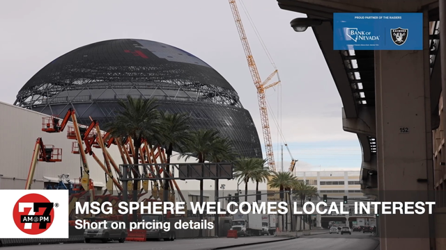 LVRJ Business 7@7 | Sphere welcomes local interest, but short on pricing details