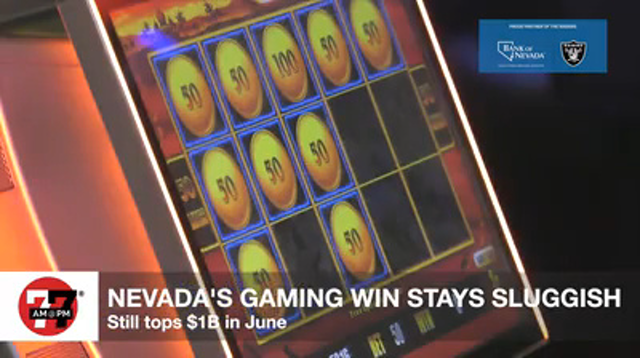 LVRJ Business 7@7 | Nevada’s gaming wintops $1 billion in June