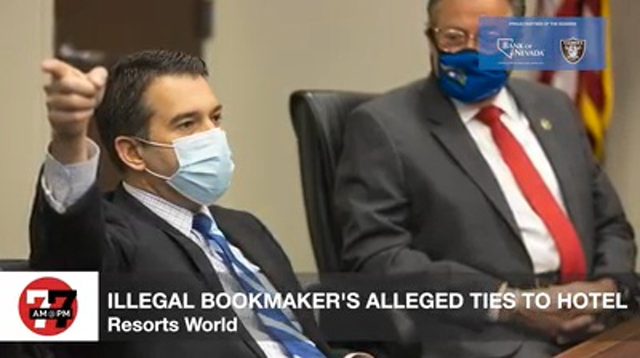 LVRJ Business 7@7 | Illegal Bookmaker’s Alleged Ties to Resorts World
