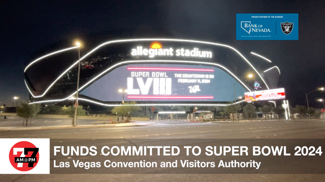 LVRJ Business 7@7 | LVCVA approves $40M commitment to host 2024’s Super Bowl