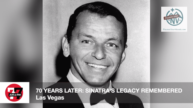 LVRJ Entertainment 7@7 | Sinatra’s legacy remembered