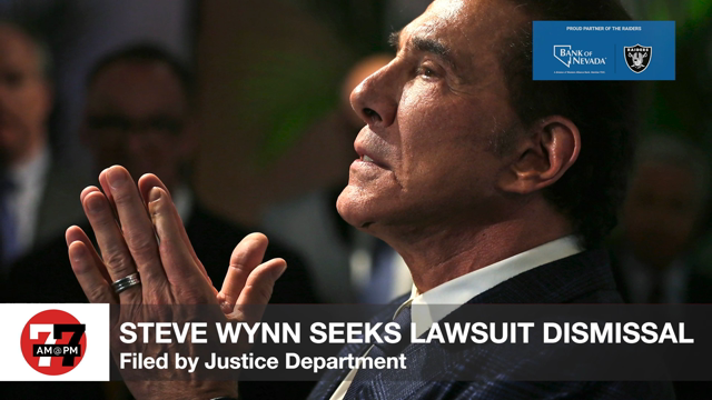 LVRJ Business 7@7 | Steve Wynn seeks dismissal of Justice Department lawsuit