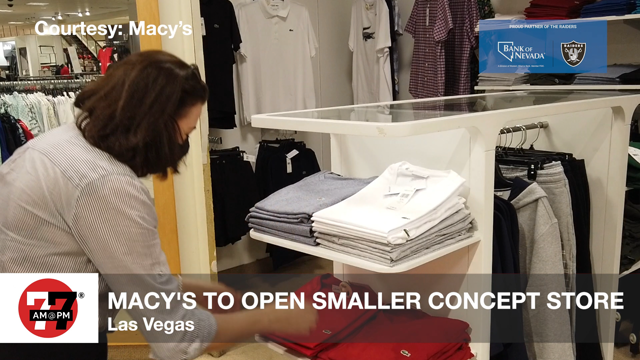 LVRJ Business 7@7 | Macy’s to open smaller concept store