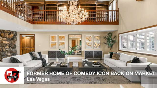 LVRJ Business 7@7 | Former home of Las Vegas comedy icon back on the market