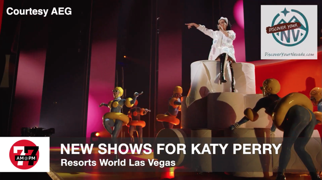 LVRJ Entertainment 7@7 | Katy Perry adds more shows to ‘Play’ at Resorts World